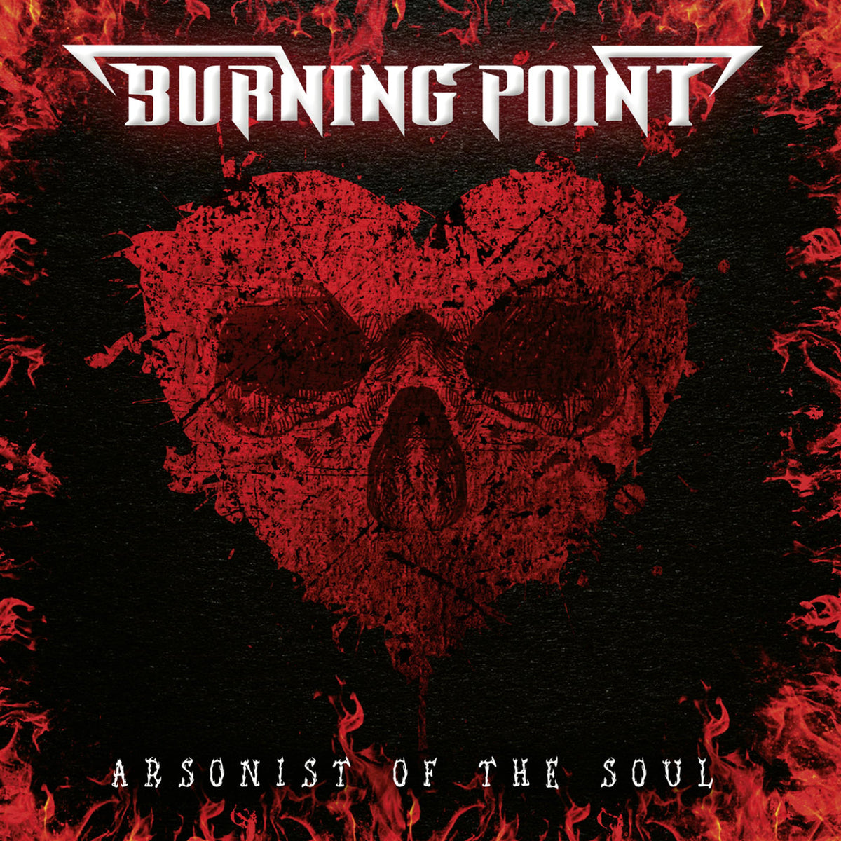 Burning Point – Arsonist Of The Soul (LTD.GTF. BLACK-VINYL) vinyl record cover