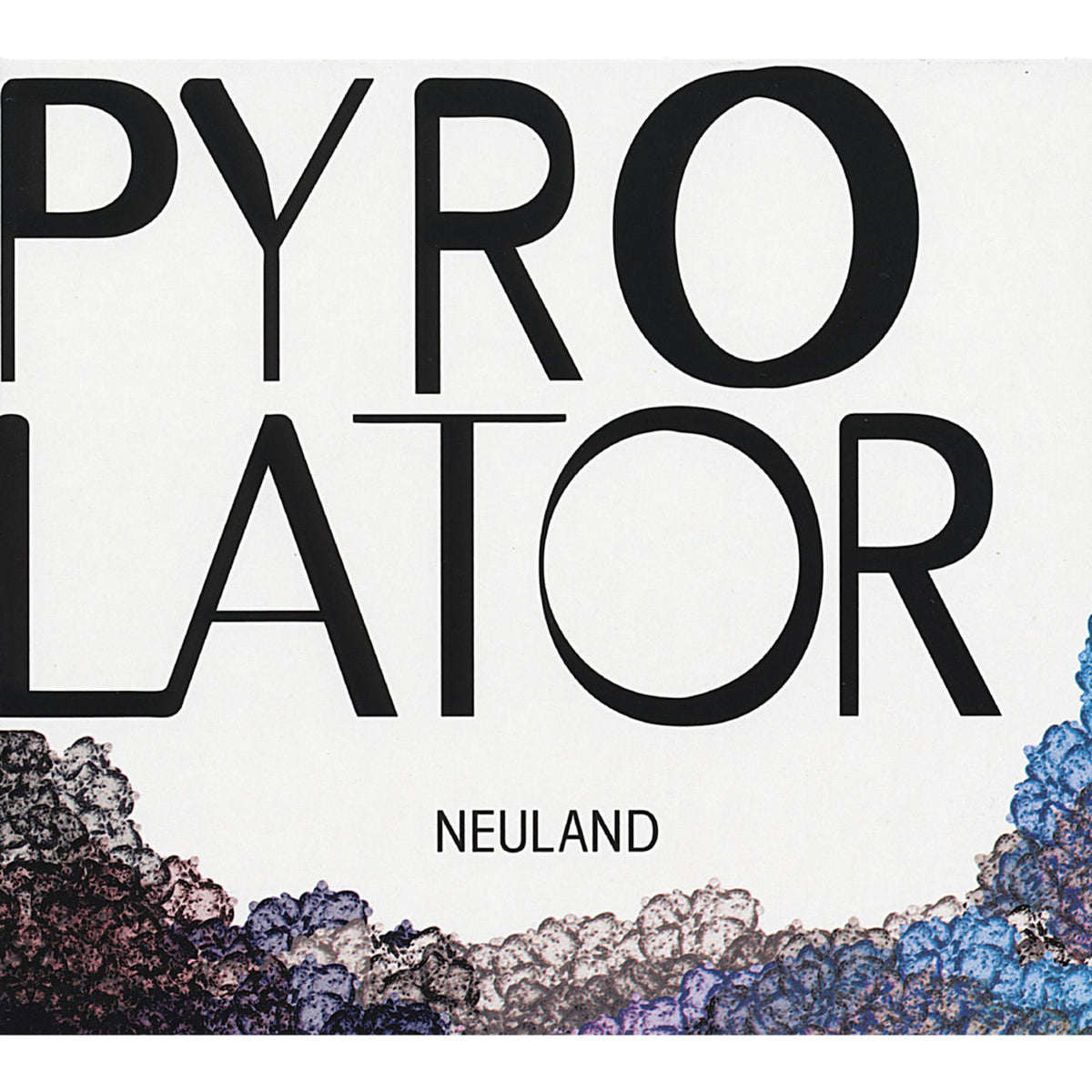 Pyrolator – Neuland vinyl record cover