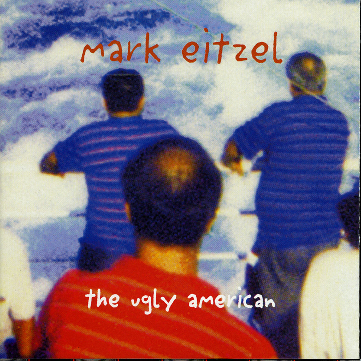 Mark Eitzel – The Ugly American