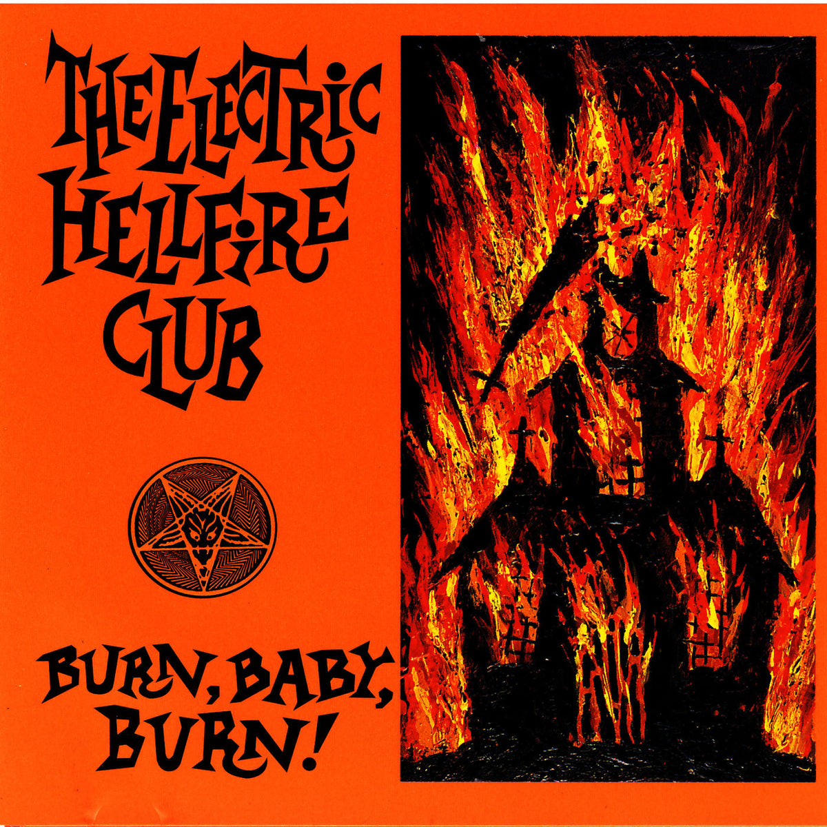 Electric Hellfire Club – Burn Baby Burn - Orange vinyl record cover