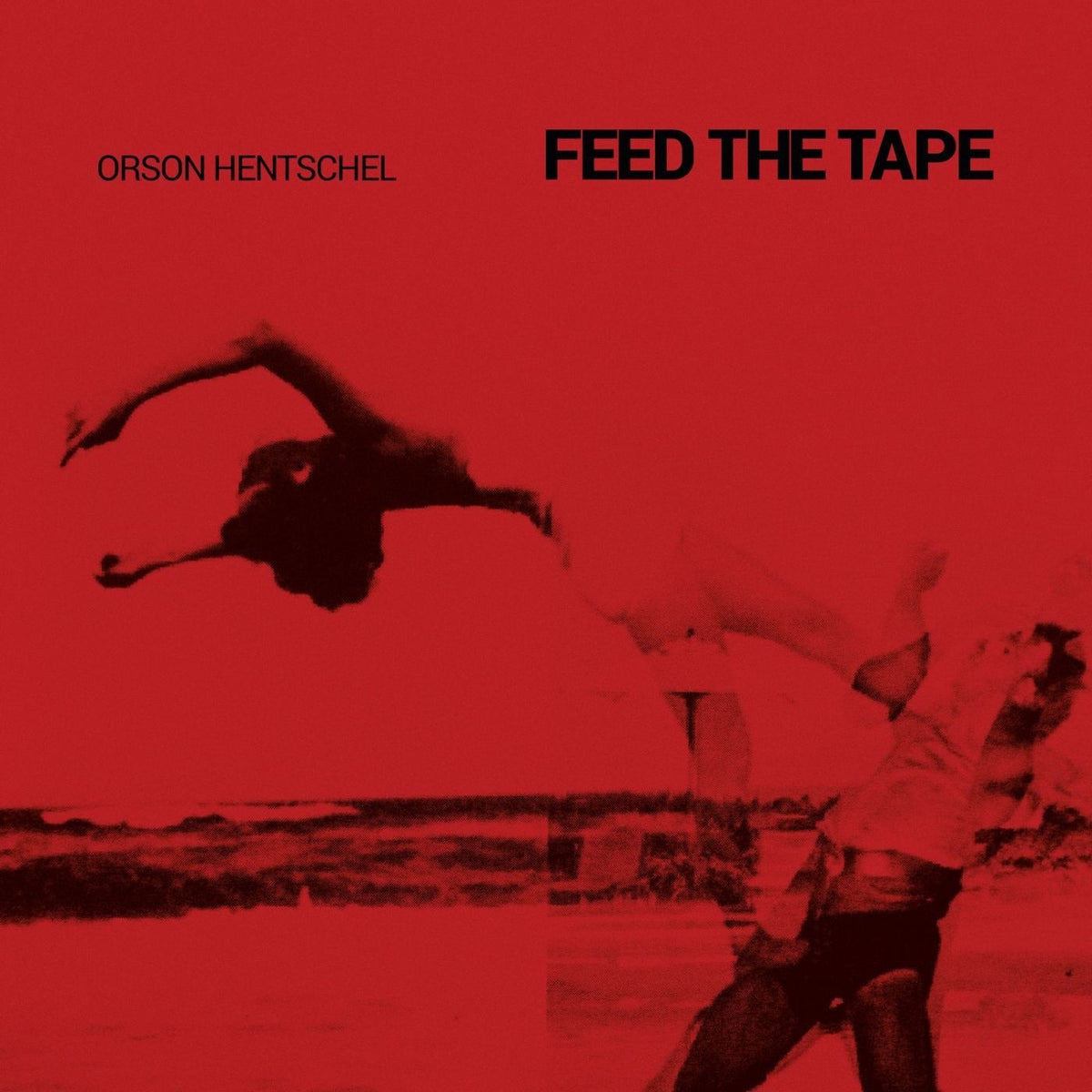 Orson Hentschel – Feed the Tape vinyl cover