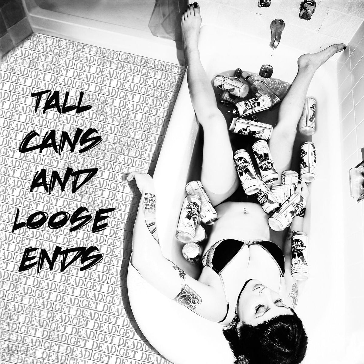 Get Dead – Tall Cans And Loose Ends vinyl record cover