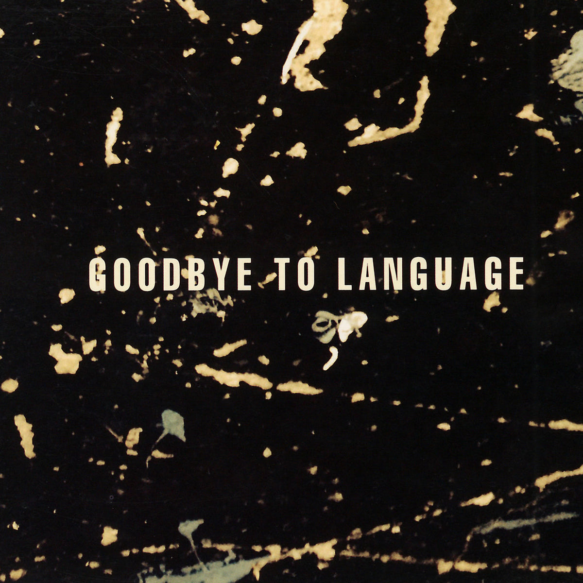 Daniel Lanois – Goodbye To Language vinyl cover