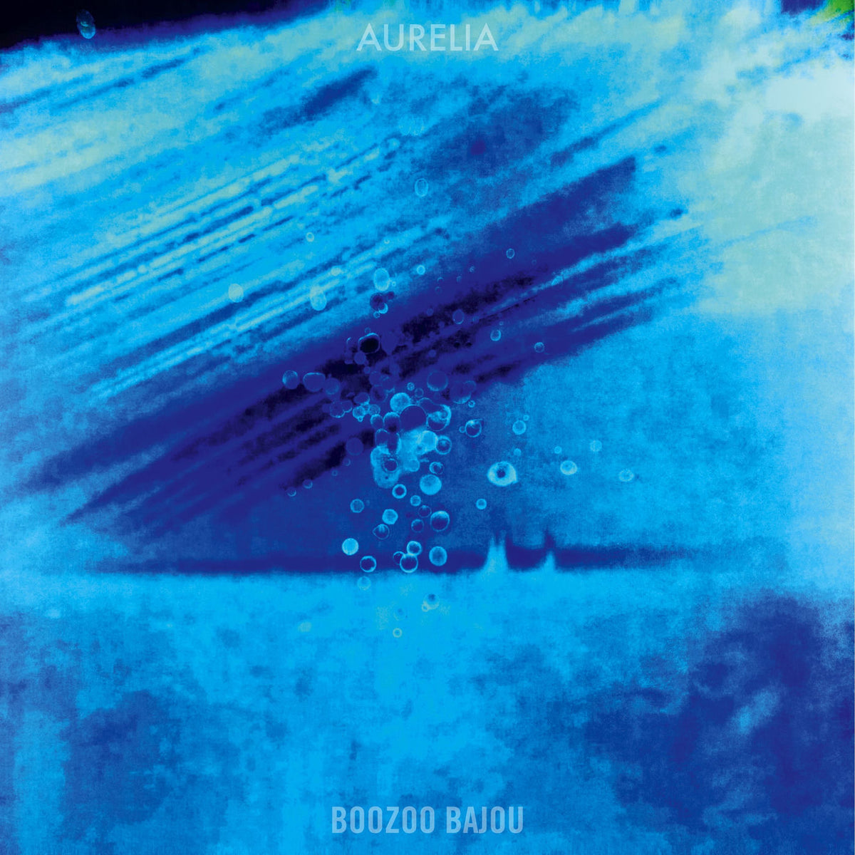 Boozoo Bajou – Aurelia (LTD) vinyl record cover