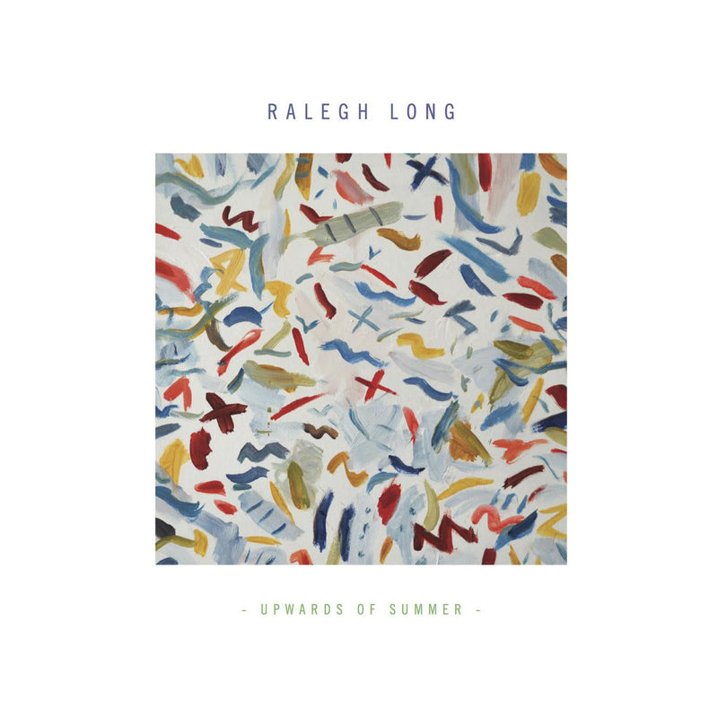 Ralegh Long – Upwards of Summer vinyl record cover