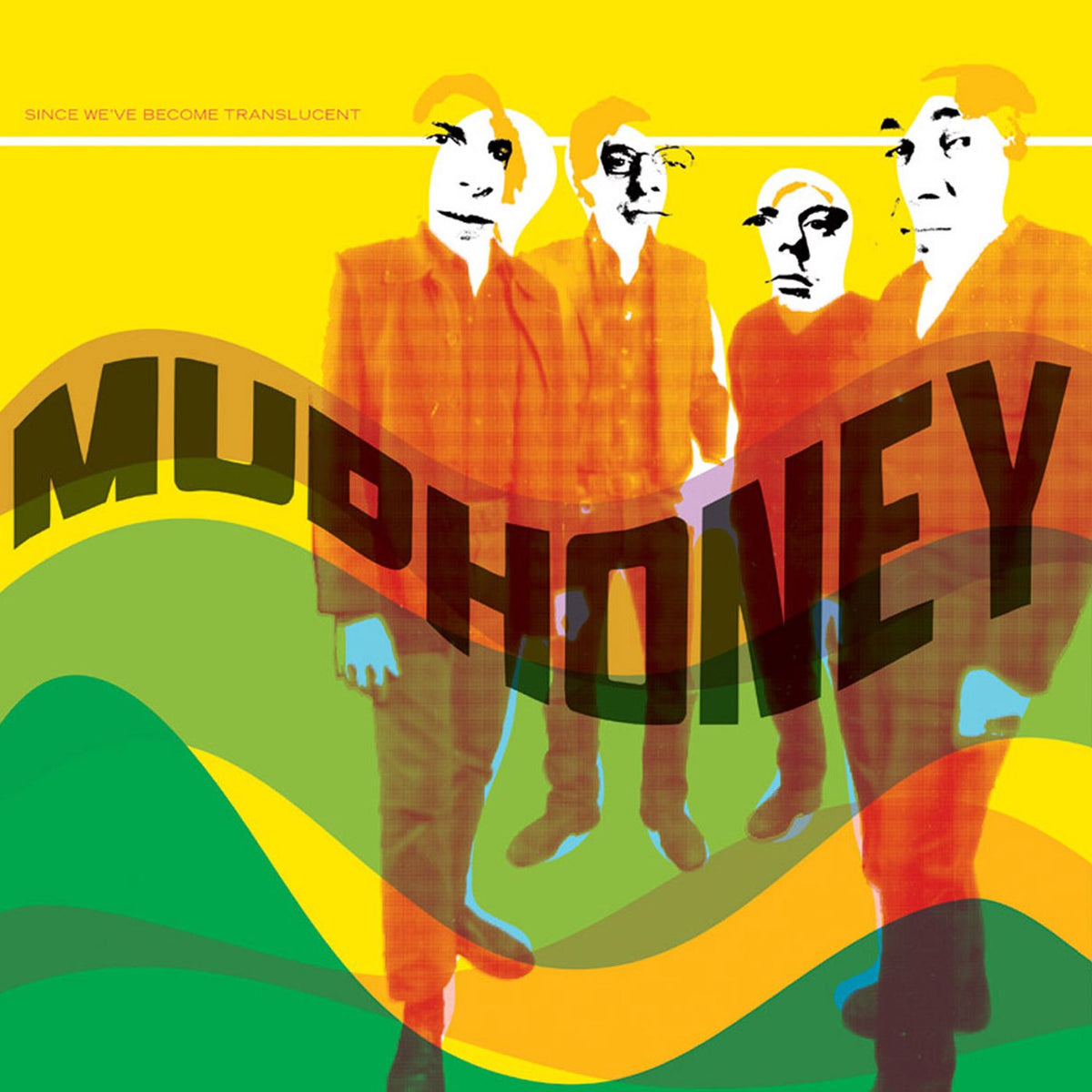 Mudhoney – Since We've Become Translucent vinyl record cover