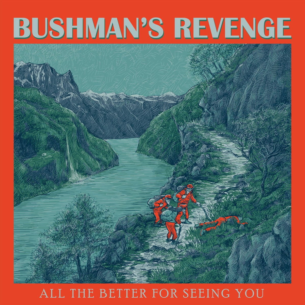 Bushman's Revenge – All the Better for Seeing You vinyl record cover