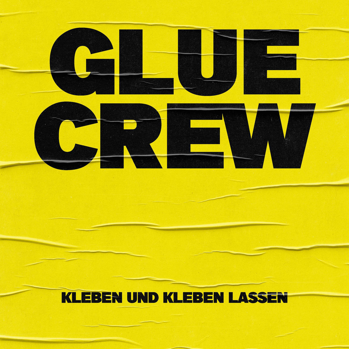 Glue Crew – Kleben Und Kleben Lassen vinyl record cover