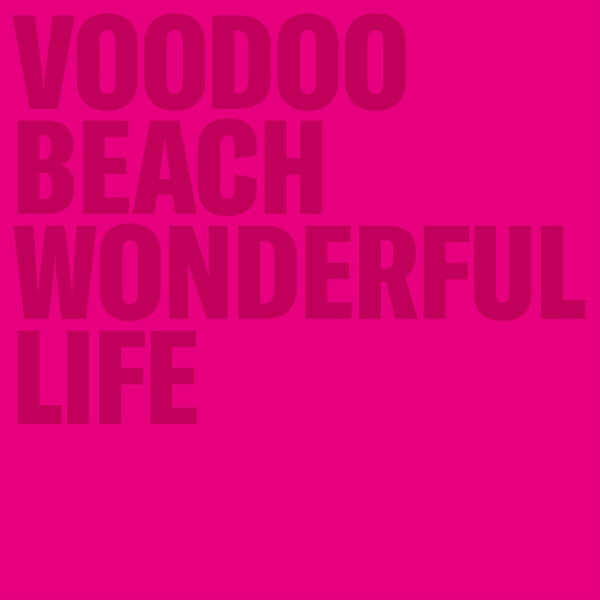 Voodoo Beach – Wonderful life vinyl record cover