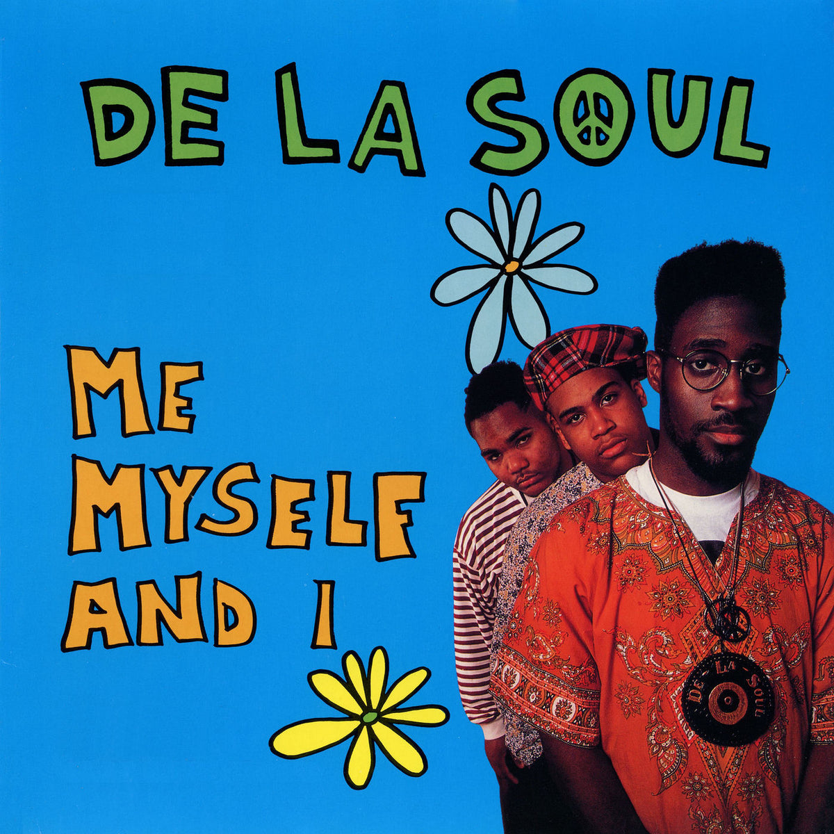 De La Soul – Me Myself & I vinyl record cover
