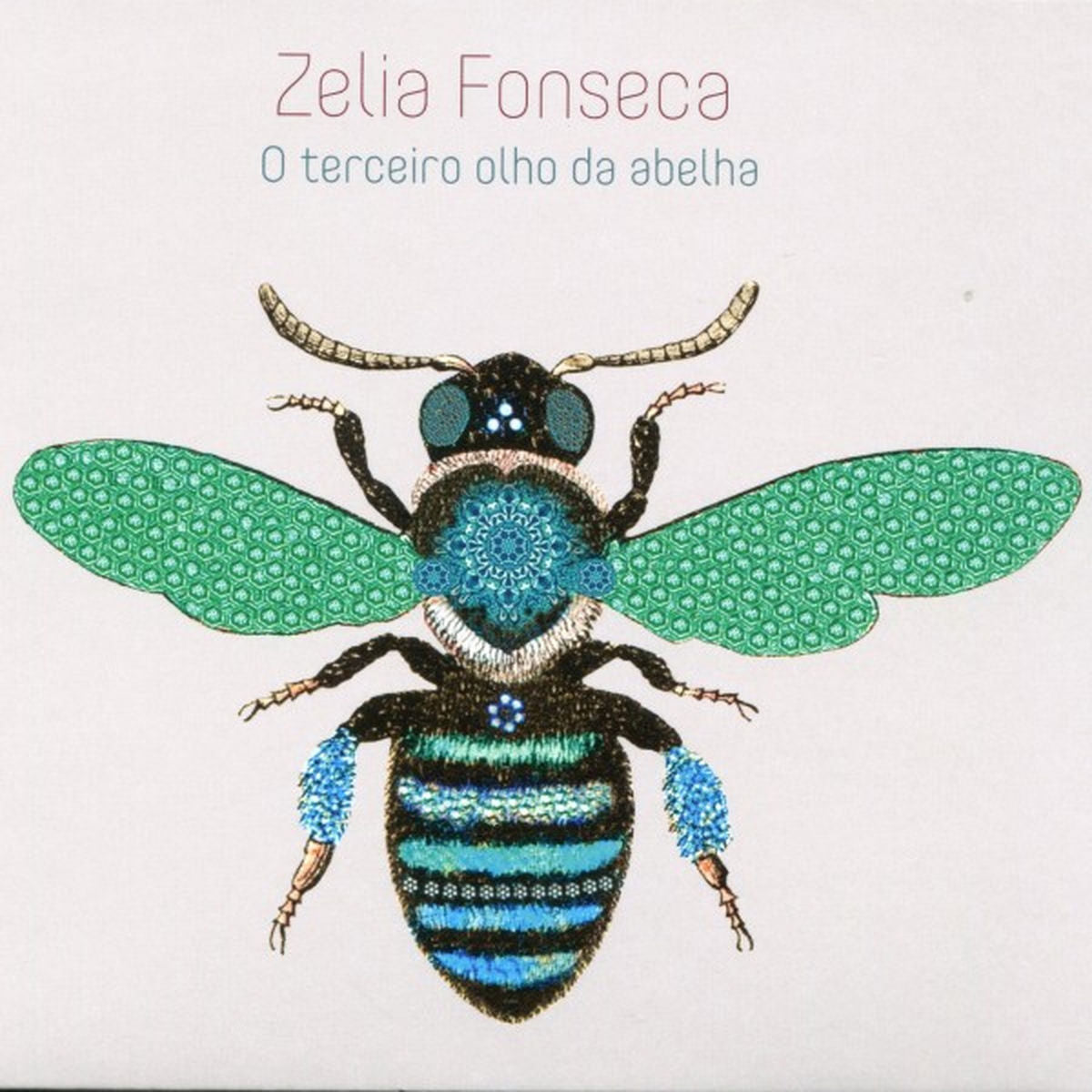 Zelia Fonseca – O Terceiro Olho da Abelha vinyl cover