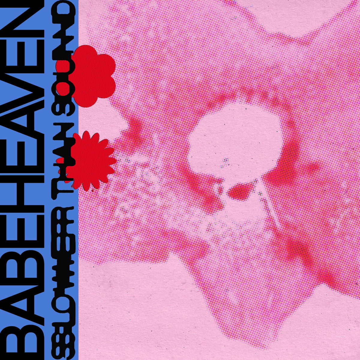 Babeheaven – Slower Than Sound vinyl cover