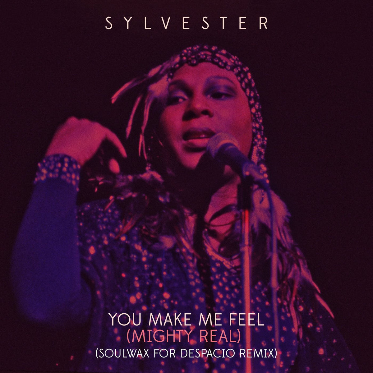 Sylvester – You Make Me Feel (Mighty Real) (Soulwax For Despacio Remix) vinyl cover