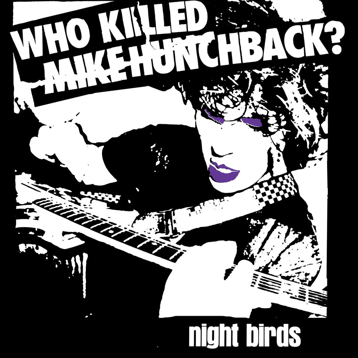 Night Birds – Who Killed Mike Hunchback? vinyl cover