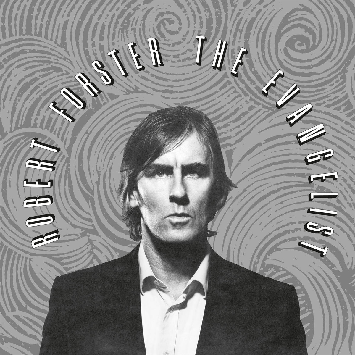 Robert Forster – The Evangelist vinyl record cover