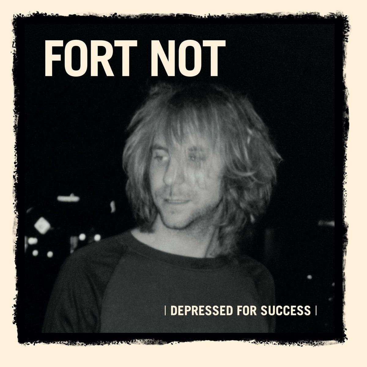 Fort Not – Depressed For Succes vinyl record cover