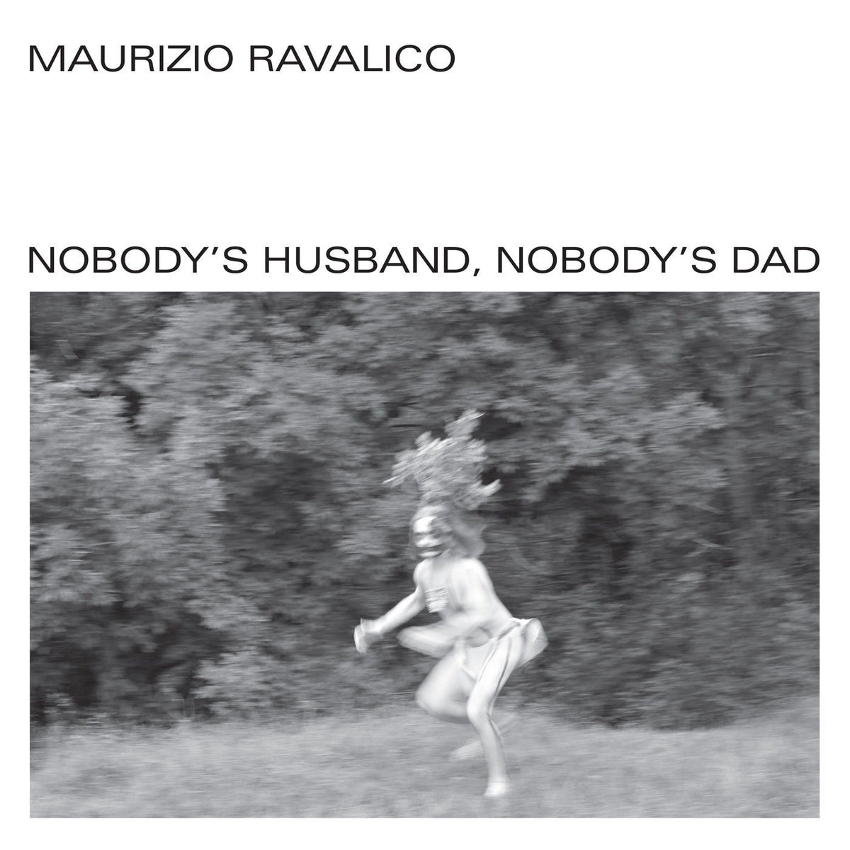 Maurizio Ravalico – Nobody's Husband, Nobody's Dad vinyl record cover