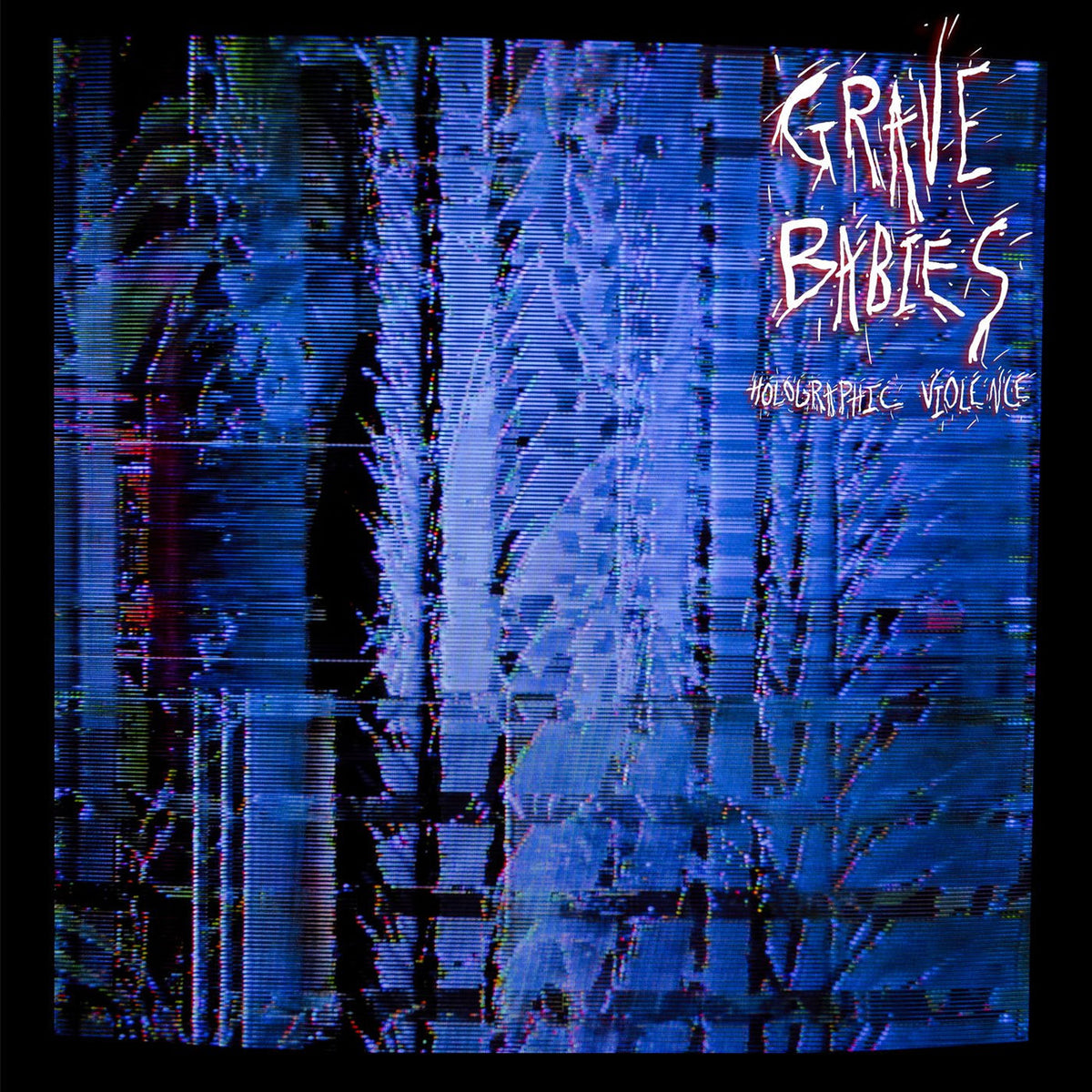 Grave Babies – Holographic Violence vinyl record cover