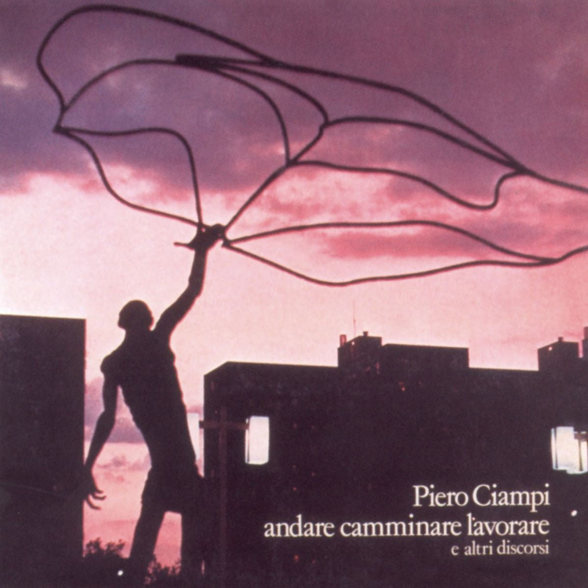 Piero, Ciampi – Andare Camminare Lavorare vinyl record cover