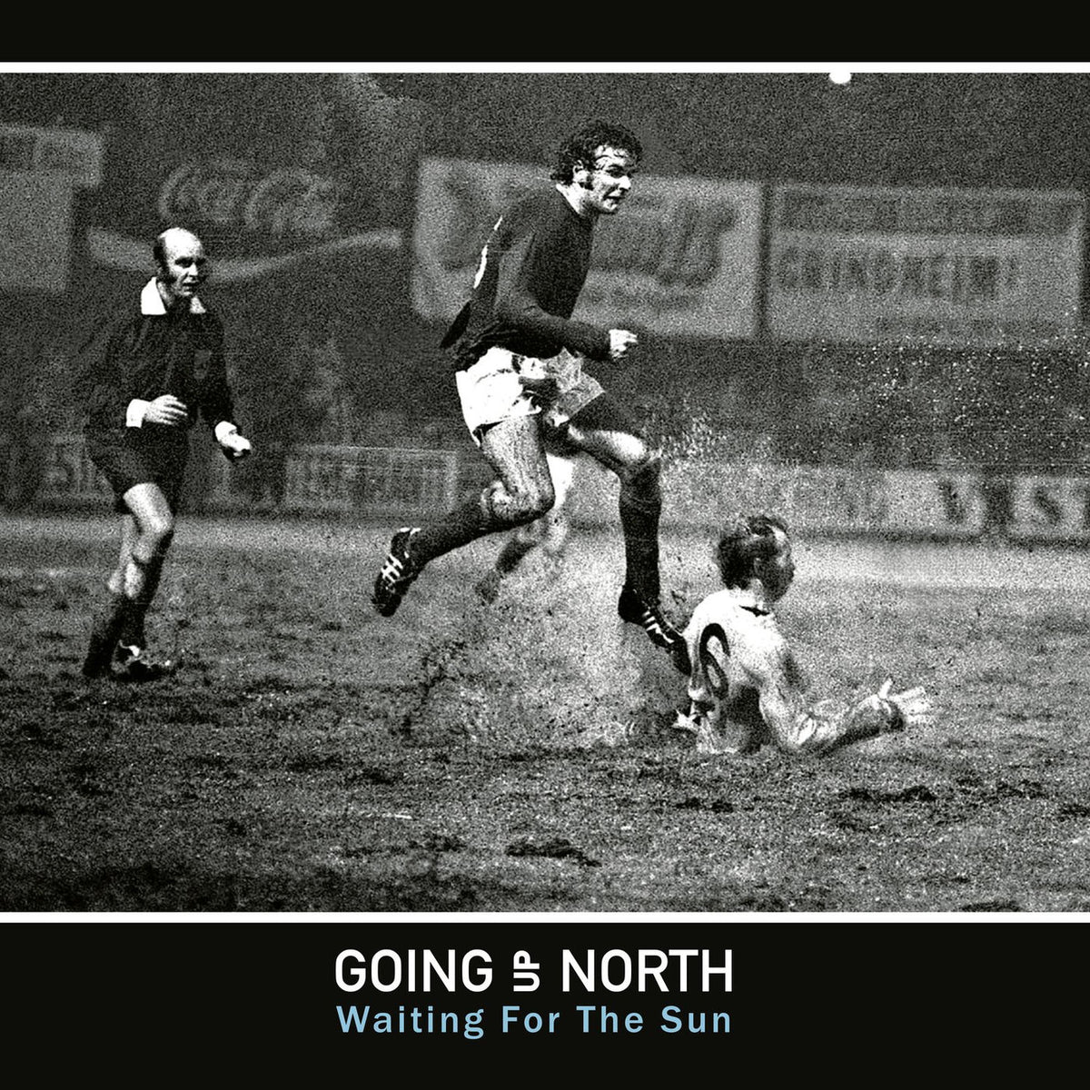 Going Up North – Waiting For The Sun vinyl record cover