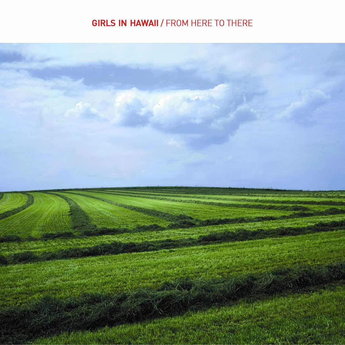 Girls In Hawaii – From Here To There vinyl record cover