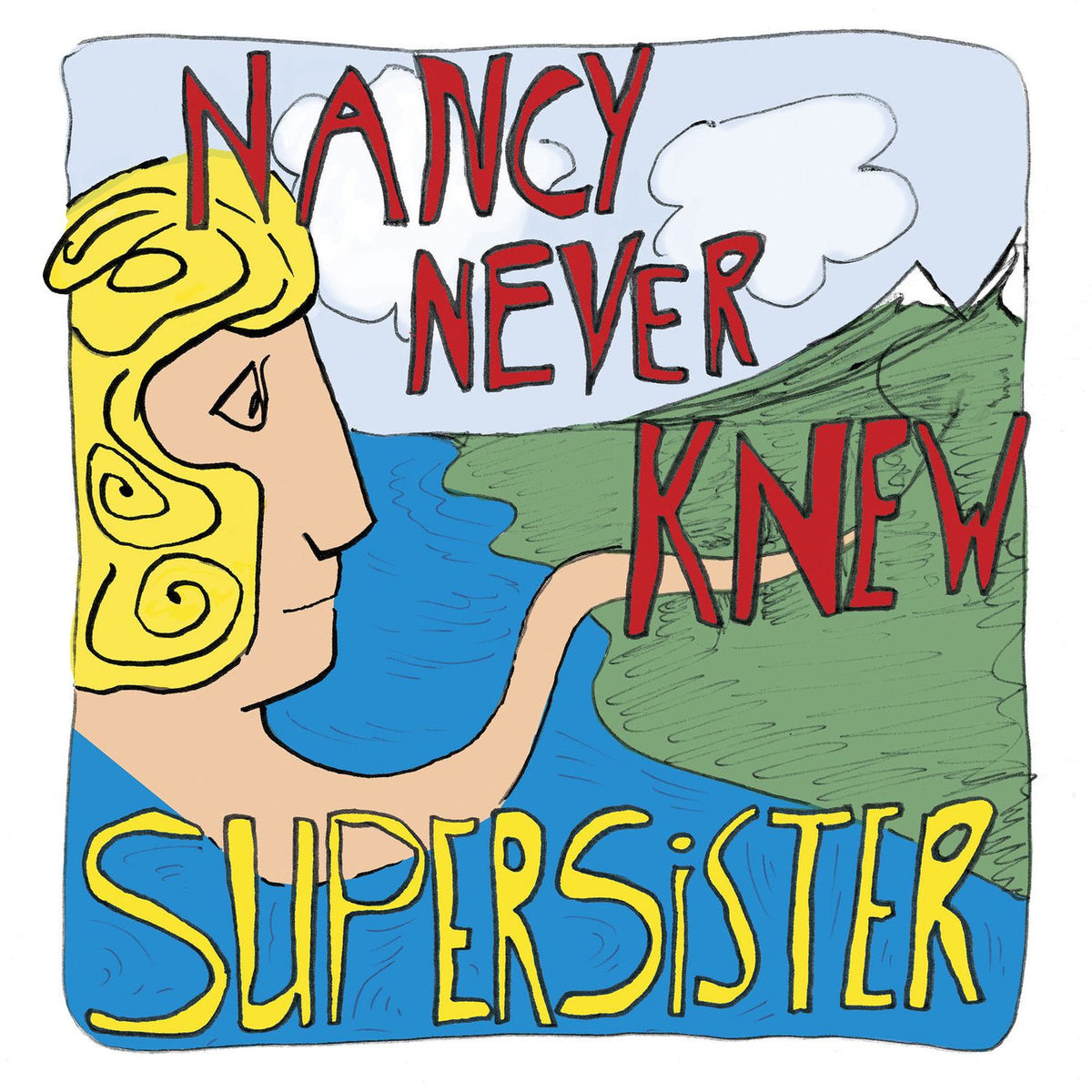 Supersister – Nancy Never Knew vinyl record cover