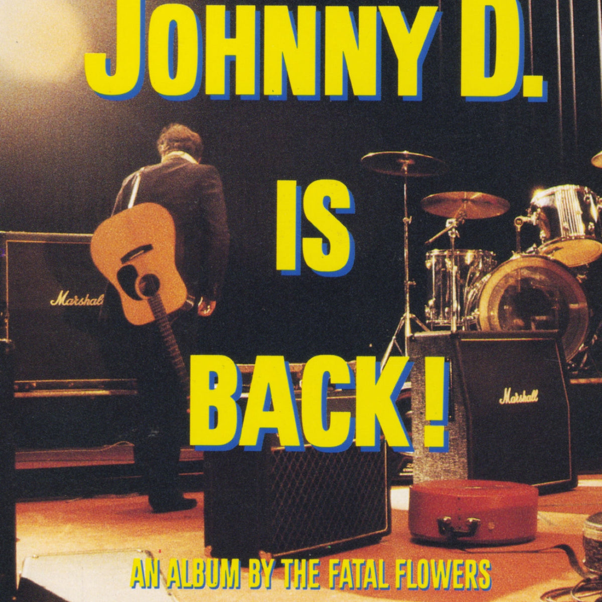 Fatal Flowers – Johnny D Is Back! (COLOURED) vinyl record cover