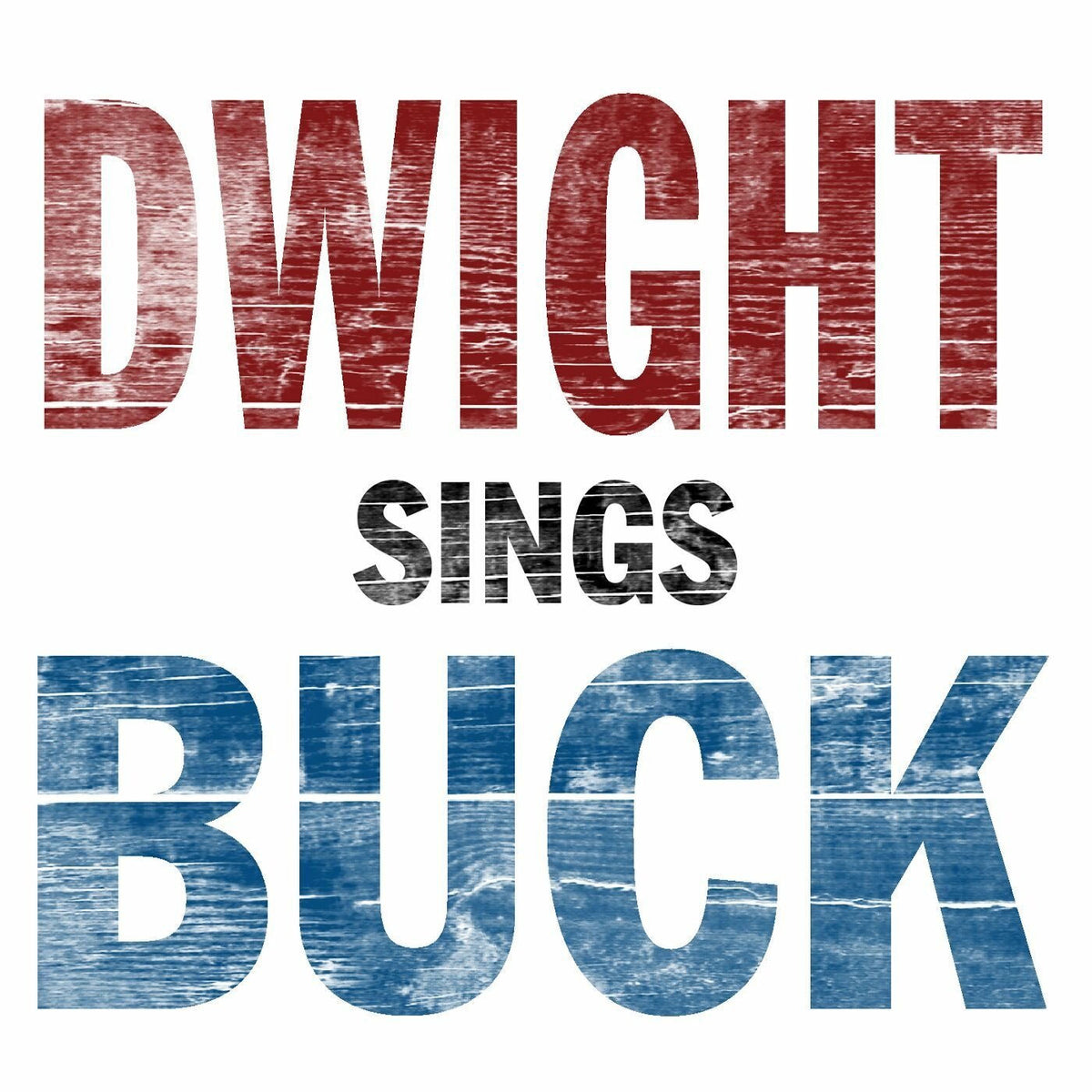 Dwight Yoakam – Dwight Sings Buck vinyl cover