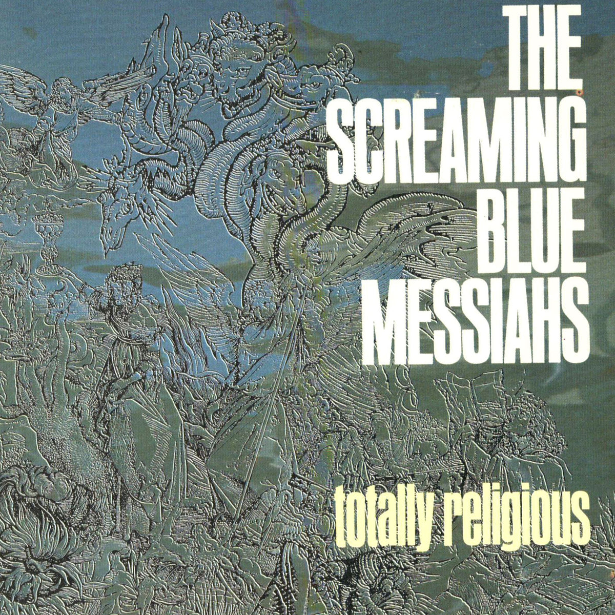 Screaming Blue Messiahs – Totally Religious vinyl cover
