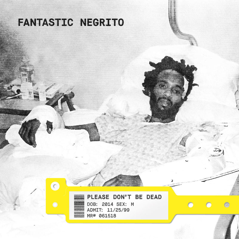 Fantastic Negrito – Please Don't Be Dead vinyl record cover