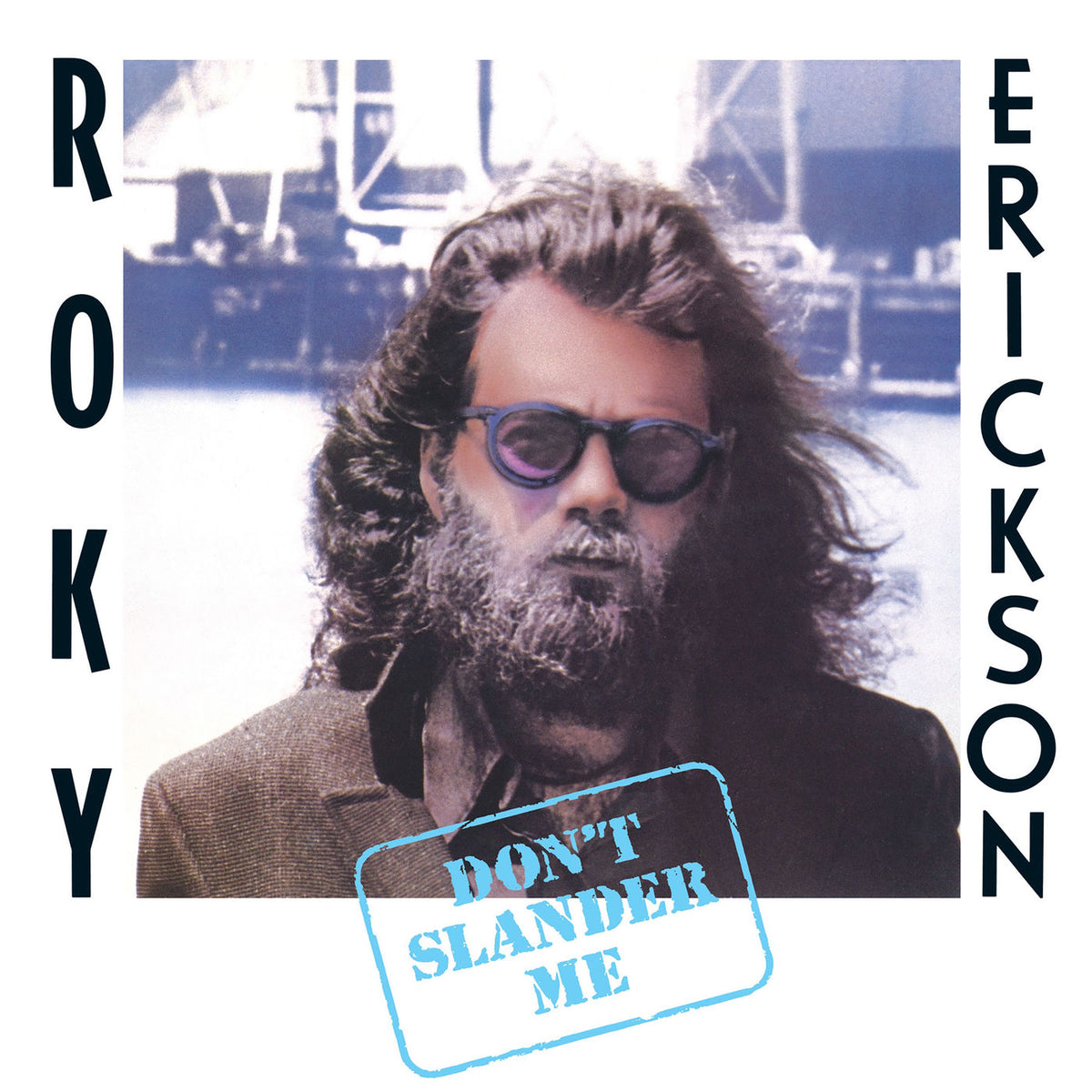 Roky Erickson – Don't Slander Me vinyl cover