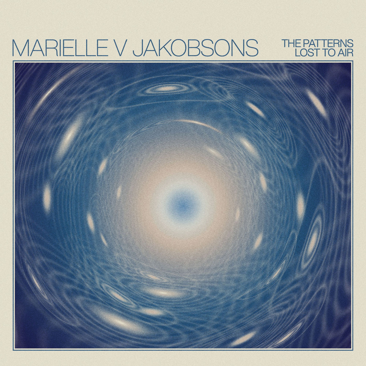 Marielle V Jakobsons – The Patterns Lost to Air vinyl cover