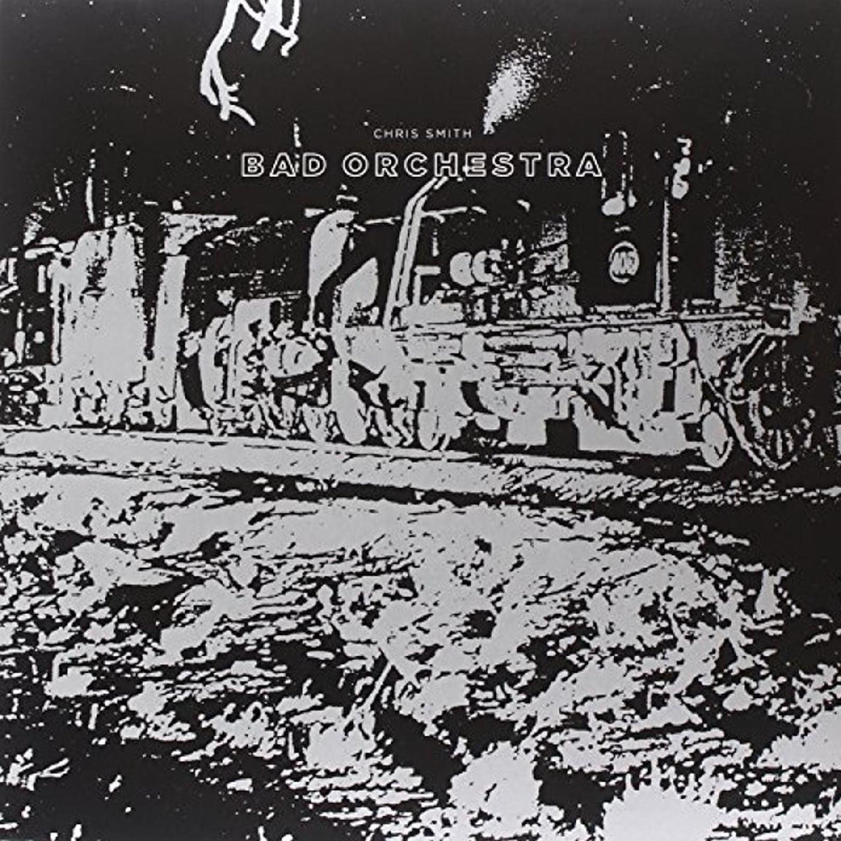 Chris Smith – Bad Orchestra vinyl cover