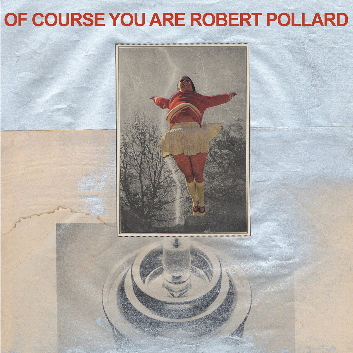 Robert Pollard – Of Course You Are vinyl cover