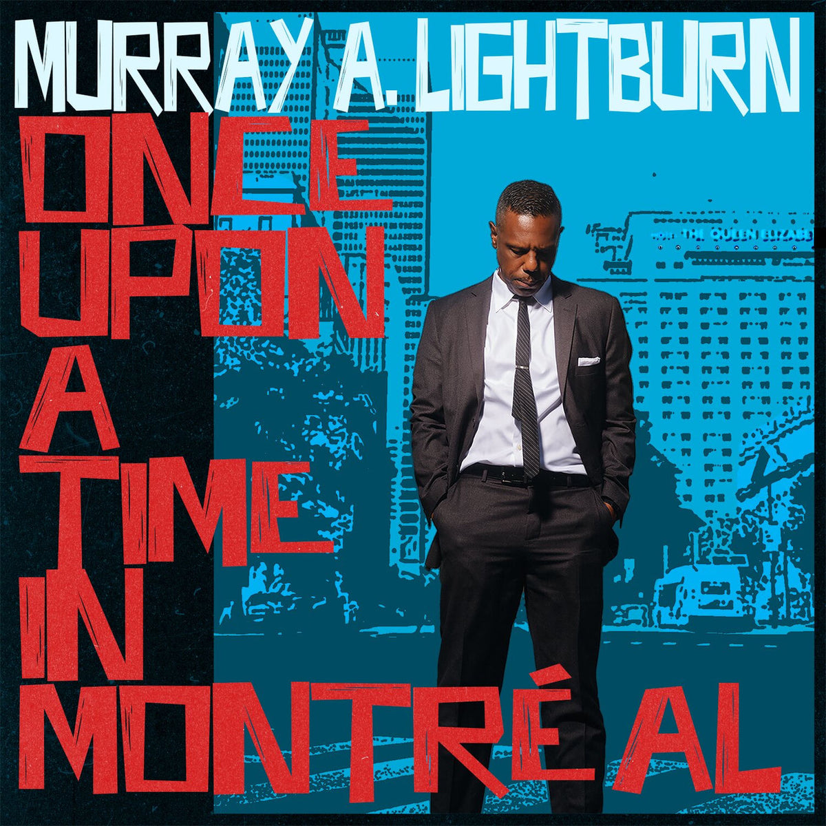 Murray A. Lightburn – Once Upon A Time In Montreal [LP] vinyl record cover