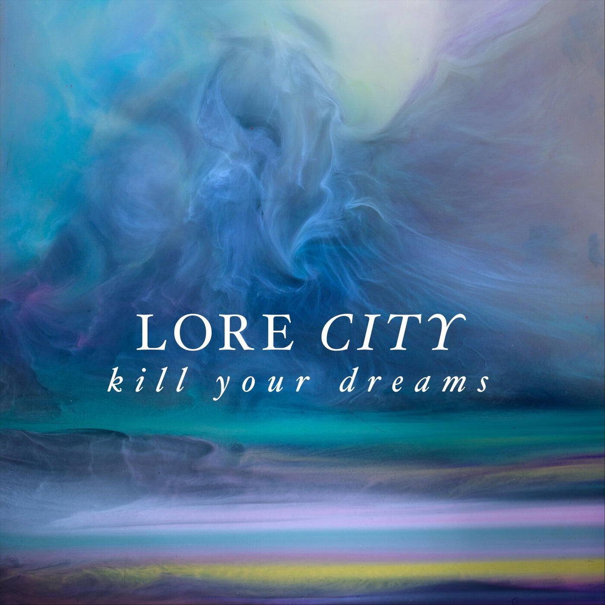 Lore City – Kill Your Dreams vinyl record cover