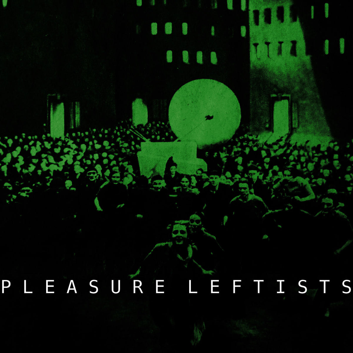 Pleasure Leftists – Pleasure Leftists vinyl cover