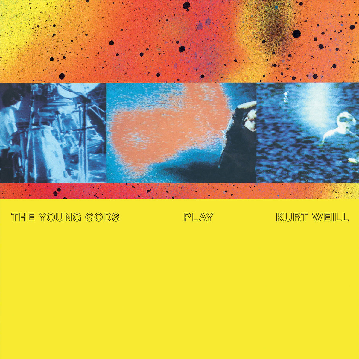 The Young Gods – Play Kurt Weill (30 years Anniversary) vinyl cover