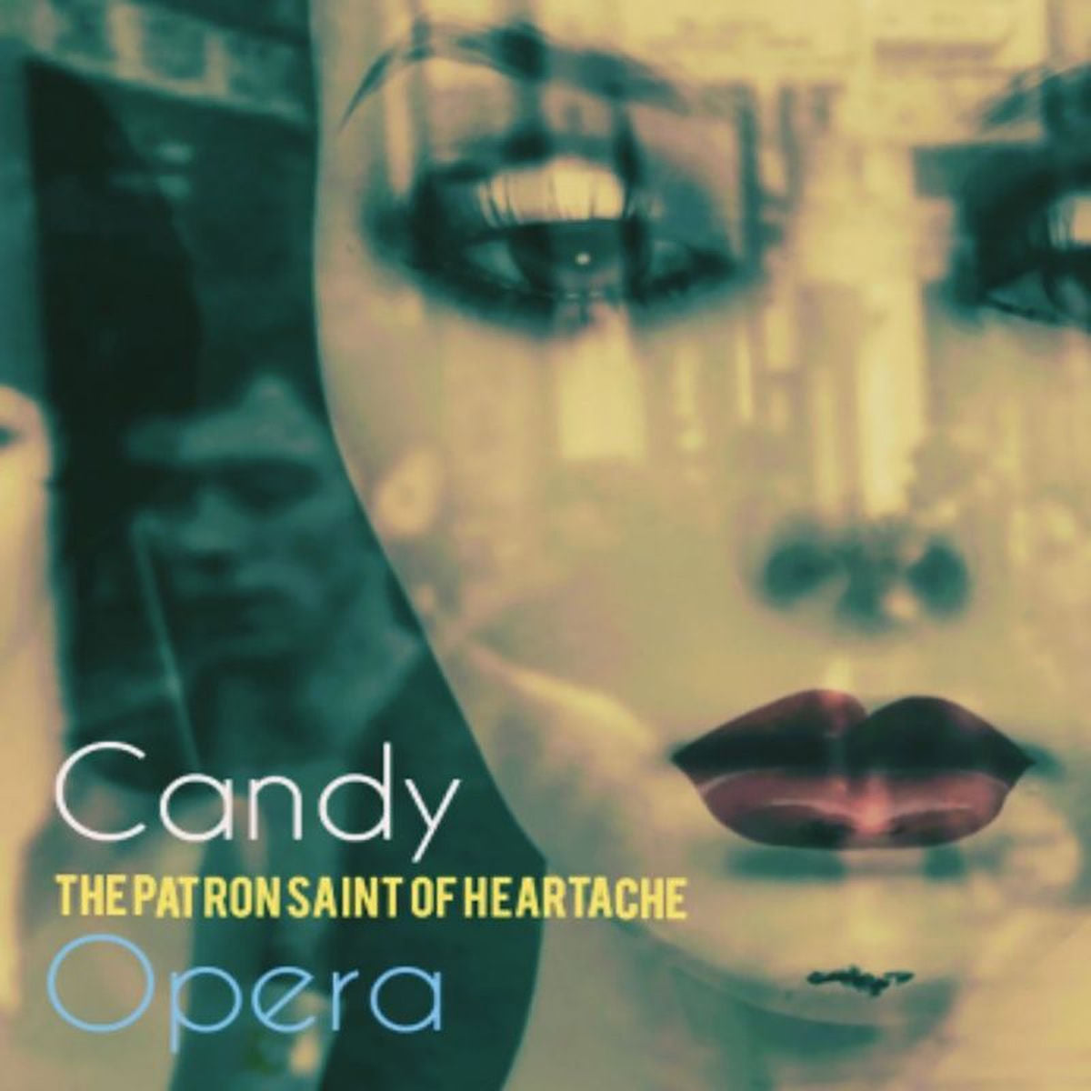 Candy Opera – The Patron Saint of Heartache vinyl cover