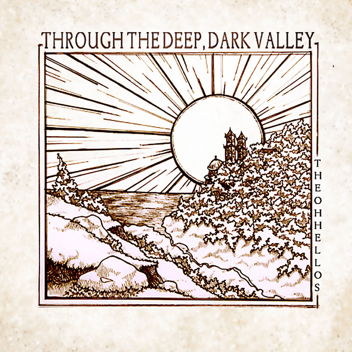 The Oh Hellos – Through the Deep, Dark Valley vinyl cover