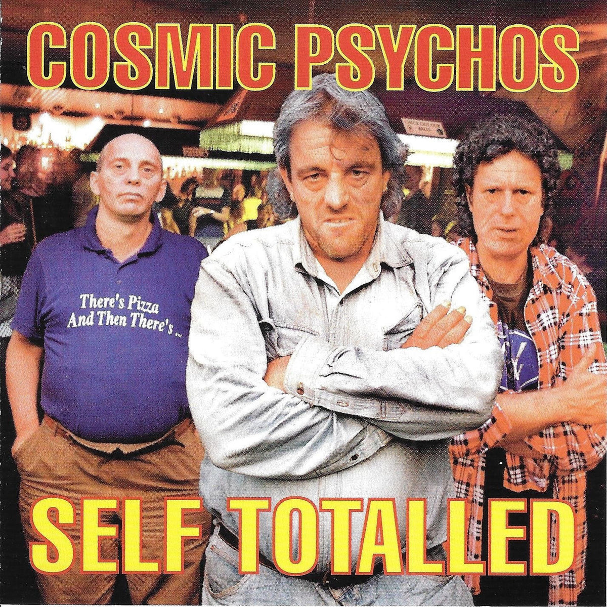 Cosmic Psychos – Self Totalled vinyl cover