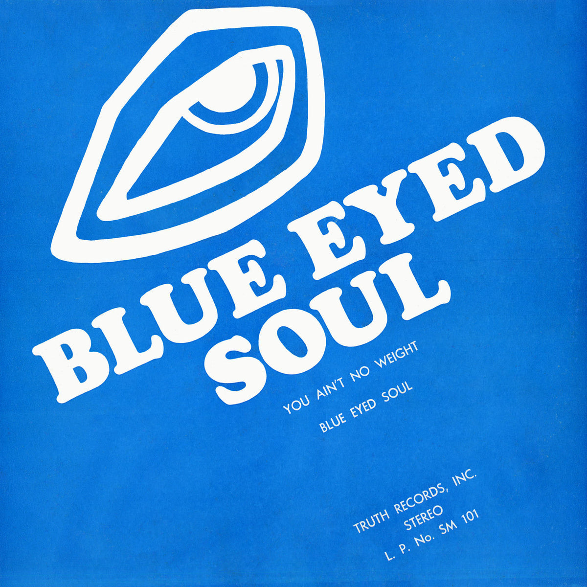 Blue Eyed Soul – You Ain't No Weight vinyl cover