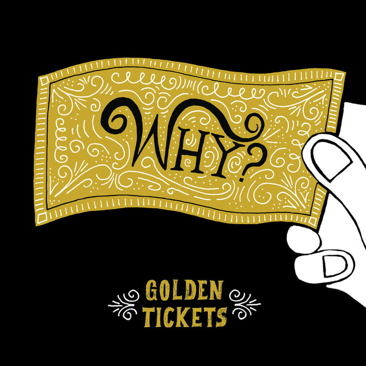 Why? – Golden Tickets vinyl cover