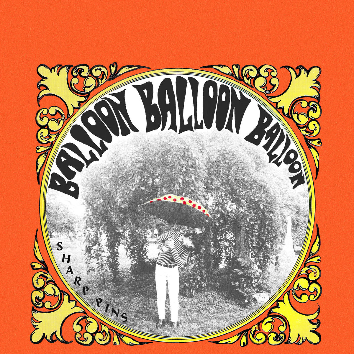 Sharp Pins – Balloon Balloon Balloon vinyl record cover