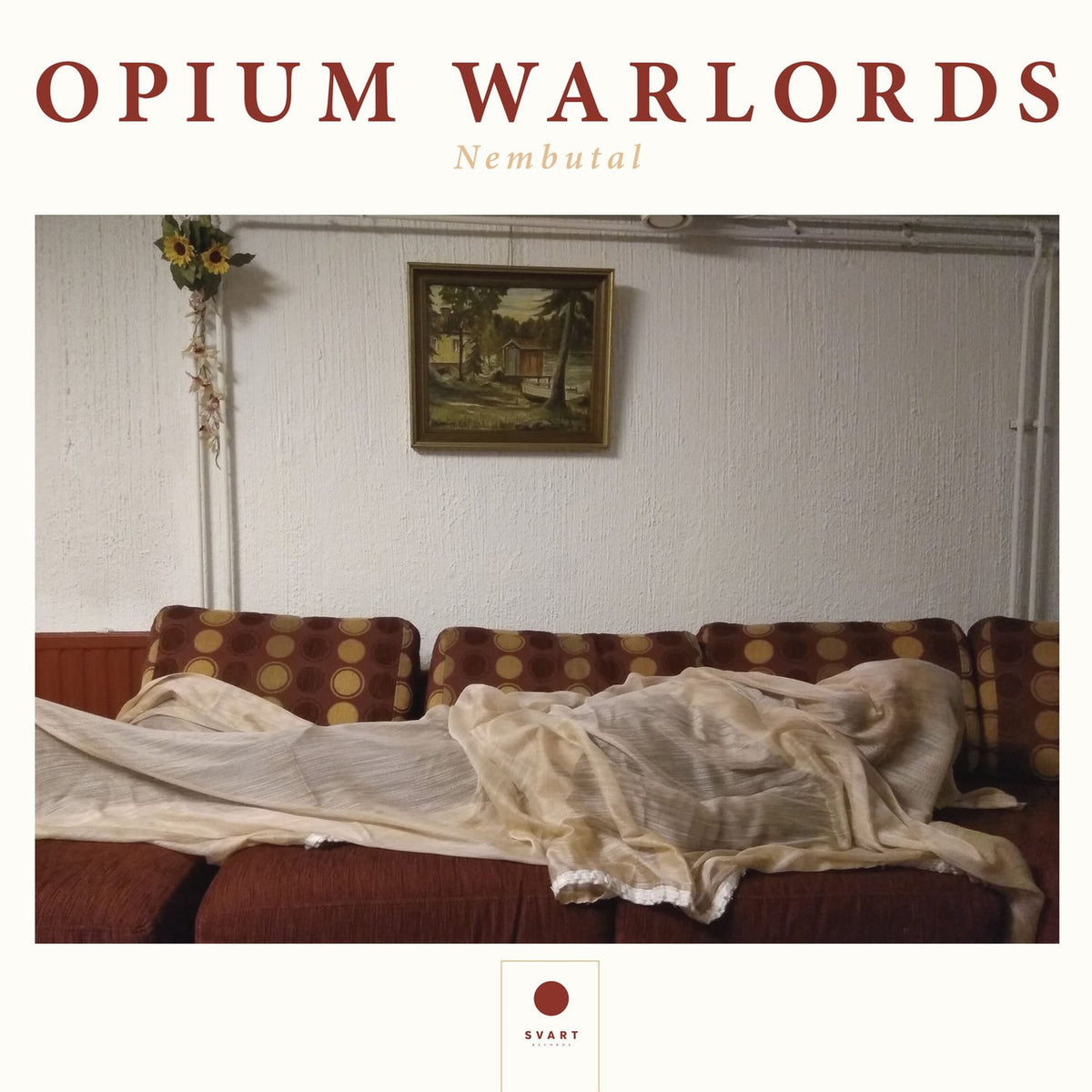 Opium Warlords – Nembutal vinyl record cover