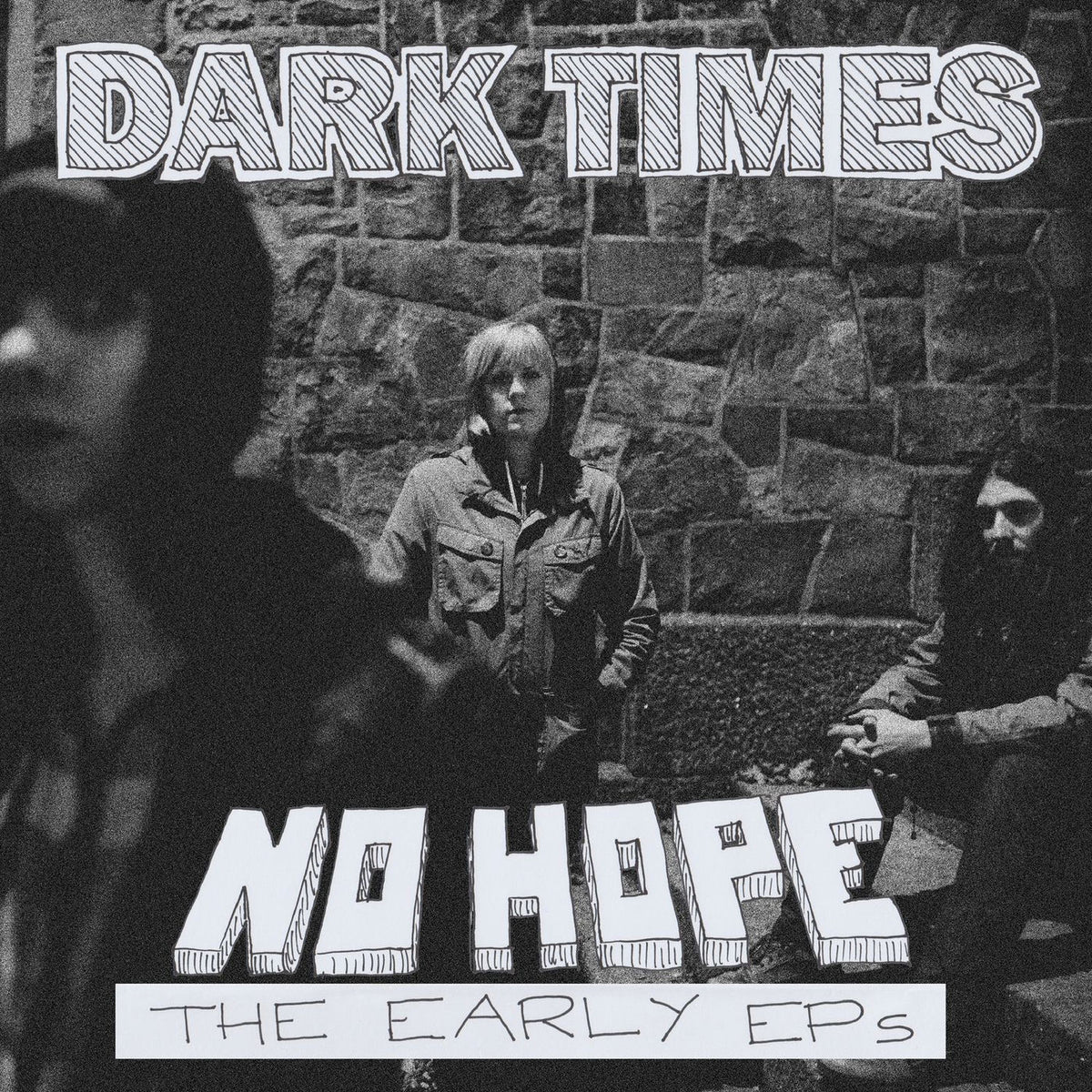 Dark Times – No Hope / The Early EPs vinyl cover