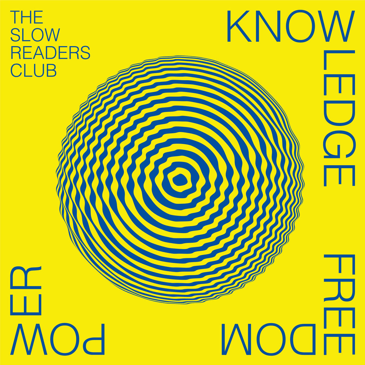 The Slow Readers Club – Knowledge Freedom Power vinyl cover