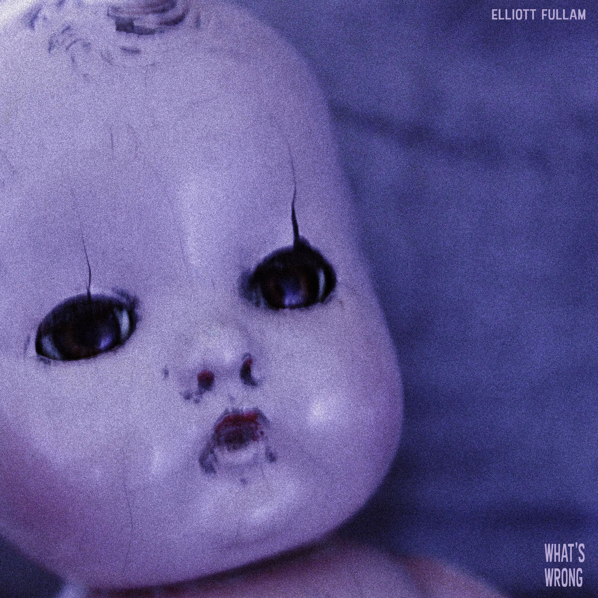 Elliott Fullam – What's Wrong vinyl cover