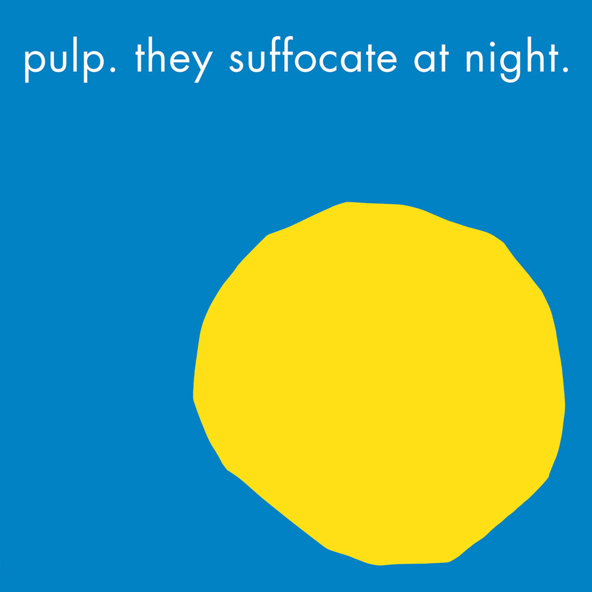 Pulp – They Suffocate at Night vinyl cover