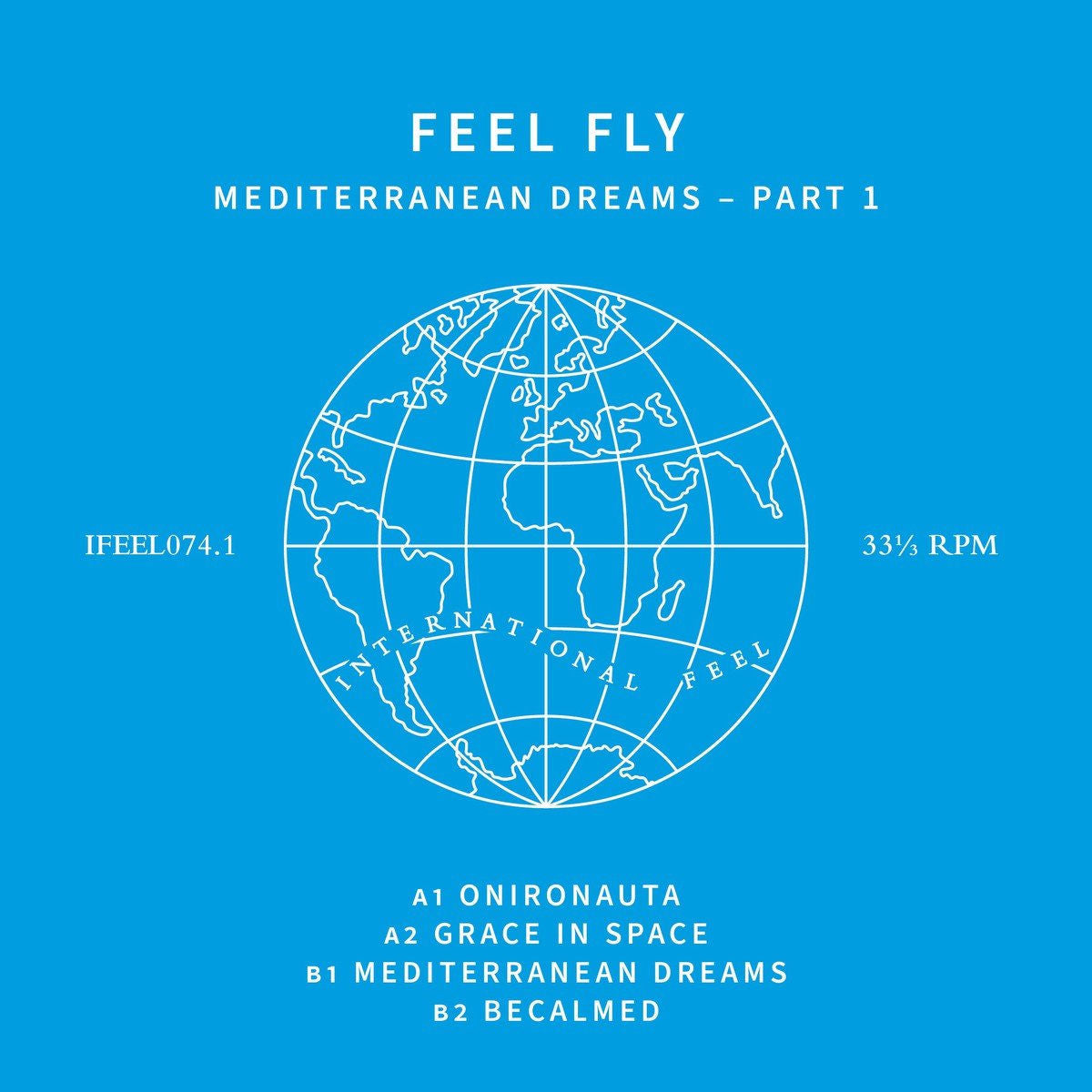 Feel Fly – Mediterranean Dreams Pt. 1 — record image 1